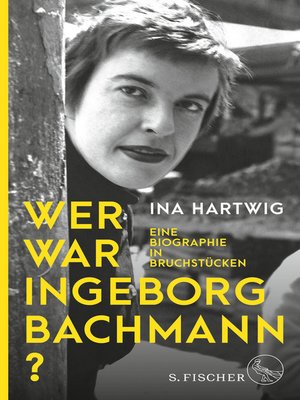 cover image of Wer war Ingeborg Bachmann?